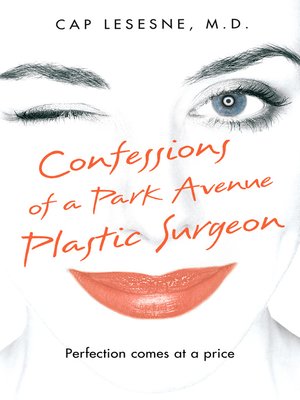 cover image of Confessions of a Park Avenue Plastic Surgeon